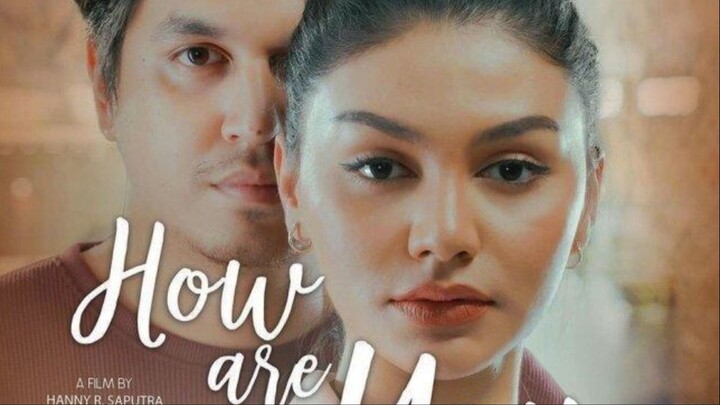 How Are You Really (2022) | Indonesian Movies