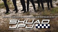 Skuad Jpj (Ep3)