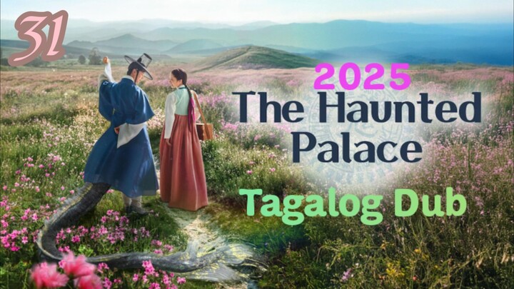 Kdrama:The Haunt€d Palace[A broken vow]Ep.31
