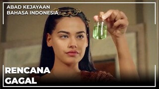 Hurrem Mencoba Meracuninya | Abad Kejayaan