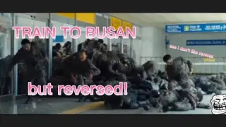 TRAIN TO BUSAN but reversed XD