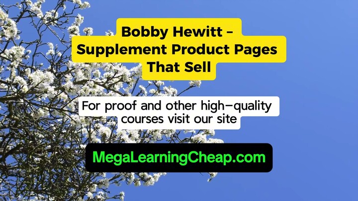Bobby Hewitt – Supplement Product Pages That Sell