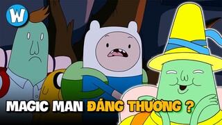 Magic Man Đáng Thương hay Đáng Trách | Adventure Time