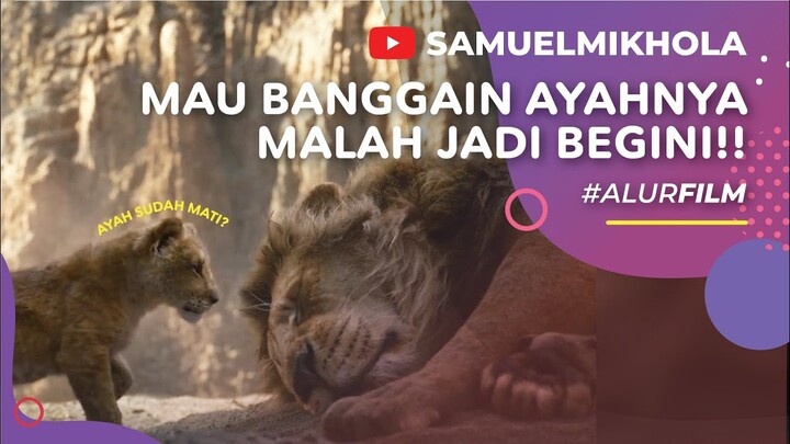 PETUALANGAN MAUT SI RAJA KECIL! - Alur Cerita Film : The Lion King (2019) - Part 1