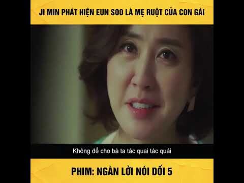 Review Phim : Ngàn Lời Nói Dối 5 × LIE AFTER LIE - JiMin Phát Hiện EUN Soo Là Mẹ Ruột Của Con Gái