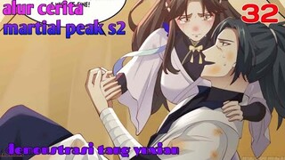 Alur Cerita Martial Peak S2 Part 32 : Demonstrasi Tang Yuxian