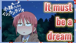 It must be a dream