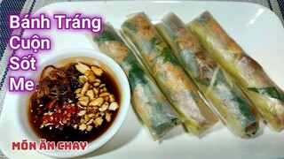 Cách Làm BÁNH TRÁNG CUỘN SỐT ME Để Ăn Vặt Chay Mặn Đều Ngon | Món Chay Ngon Bà Mẹ Quê.