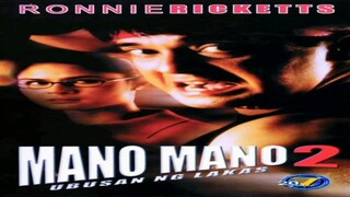 MANO MANO 2: UBUSAN NG LAKAS (2001) RONNIE RICKETTS FULL MOVIE