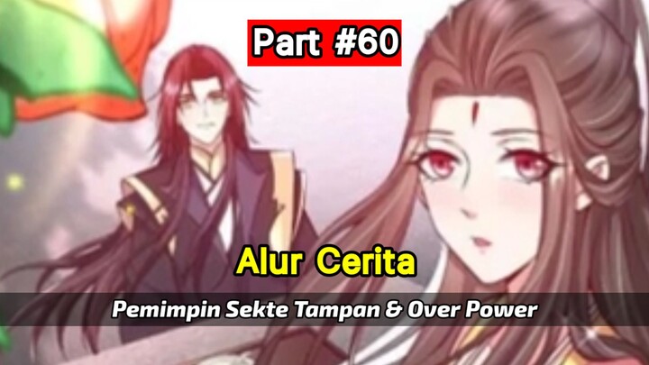 Pemimpin sekte Over Power - Alur Cerita Part # 60