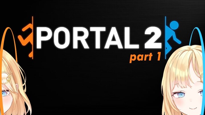 【PORTAL 2】Solo Campaign!