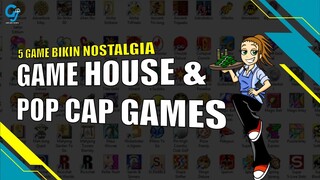 Game House Pop Cap Games Ini Bikin Kamu Nostalgia!!!