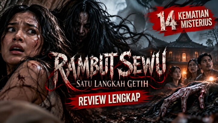 🎬 Misteri 14 Kematian di Jawa | Rambut Sewu: Satu Langkah Getih