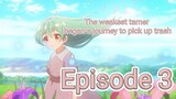 the weakest tamer began a journey to pick up trash episode 3 || English Sub HD