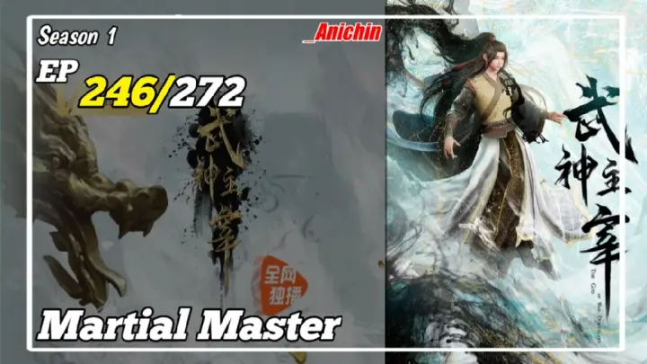 Martial Master Episode 246 Subtitle Indonesia