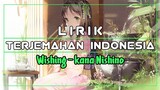 Wishing - Kana Nishino【lirik terjemahan Indonesia】