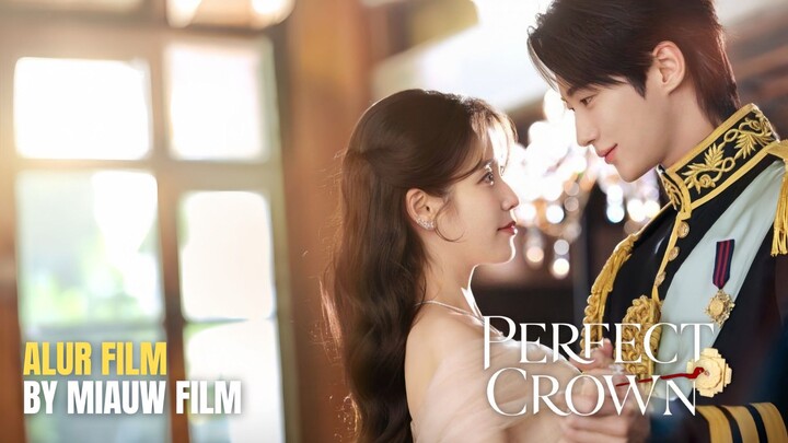 🎬 Perfect Crown (2026) Episode 3 Sub Indonesia - Ciuman Yi-an kepada Hui-ju