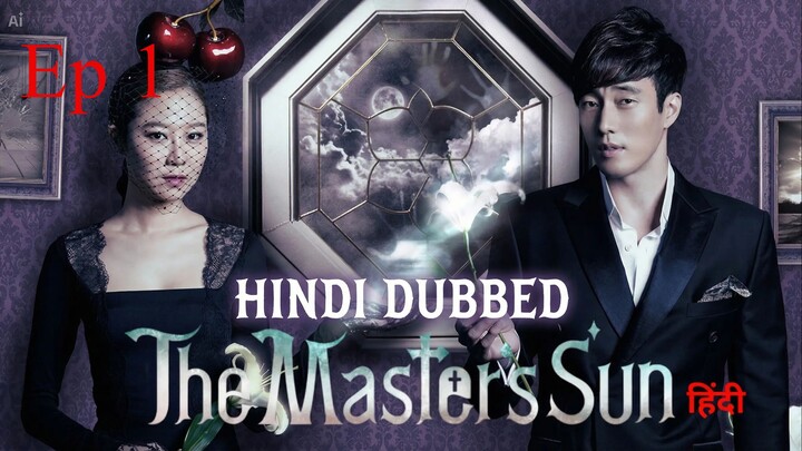 The Master's Sun || Hindi Dubbed || Episode 1