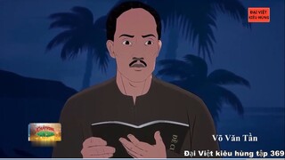 369 Đại Việt kiêu hùng - Quá trình Võ Văn Tần tham gia cách mạng