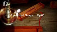 Upanishad Ganga | Ep 05 - Veda-the source of Dharma 1