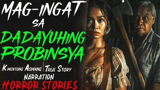 MAGINGAT SA DADAYUHING PROBINSYA _ Kwentong Aswang _ True Story