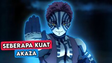 Ternyata Ini Kekuatan Asli Akaza | Demon Slayer