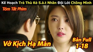 Review Phim: Bị Cáo Tập 1-18 | Kế Hoạch Trả Thù Kẻ S.á.t Nhân Đội Lót Chồng Mình | Bị Cáo | Full