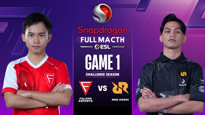 FALCON vs RRQ GAME 1 SNAPDRAGON MOBILE CHALLENGE SEASON