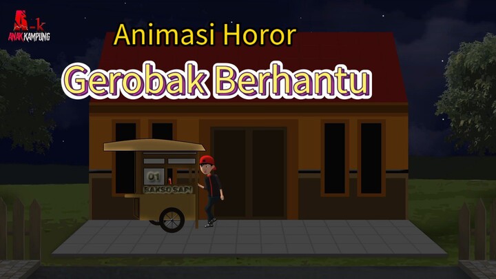 Gerobak Berhantu Part 1 | Bikin serem dan lucu ! .