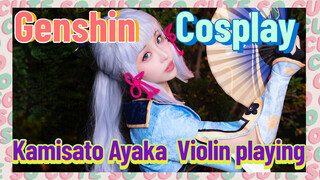 [Genshin,  Cosplay] Kamisato Ayaka,  Violin playing