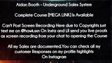 Aidan Booth course  - Underground Sales System download