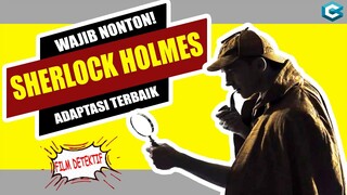 ADAPTASI SHERLOCK HOLMES DI FILM DAN SERI