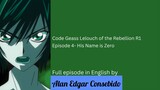 Code Geass Lelouch of the Rebellion R1 (English) Episode 4 - His name is Zero