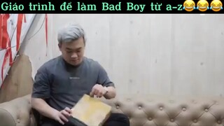 Giáo trình để làm bad boy#haihuoc#hài#tt