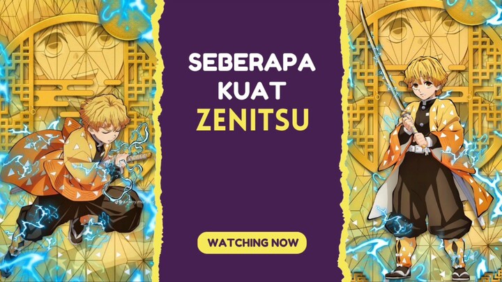 Seberapa kuat Zenitsu?? Koment dibawah ya