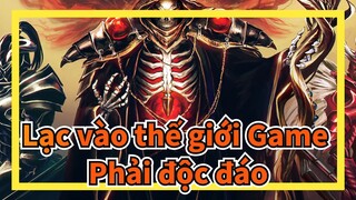 [Lạc vào thế giới Game] Thế giới phải độc đáo với tôi