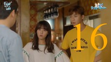 Episode 16F - Fight For My Way (Tagalog Dub)