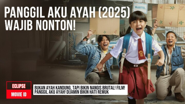 #KontesKreator2025 - Panggil Aku Ayah (2025) Full HD