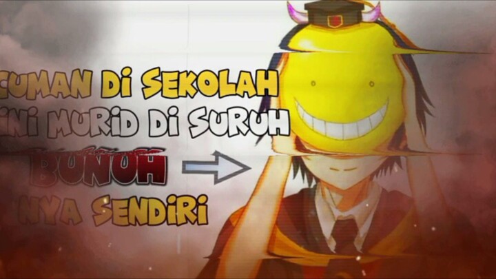 REVIEW ANIME ASSASINATION CLASSROOM || buat lu yang lagi patah semangat belajar⁉️