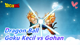 Dragon Ball | [Kompilasi] Goku Kecil vs Gohan Kecil, Mana yang Lebih Imut & Lebih Kuat