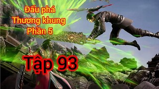 Đấu phá thương khung phần 5 tập 93 thuyết minh