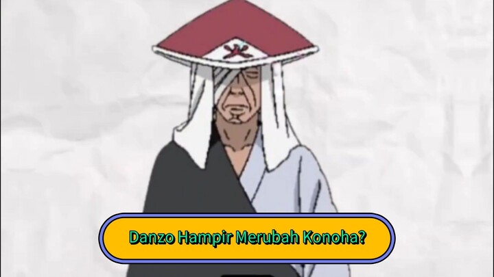 Gegara Danzo, Konoha Hampir Jadi Desa Militer?