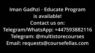 Iman Gadzhi - Educate Course (Download Link)