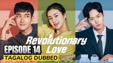 Revolutionary Love Episode 14 Tagalog