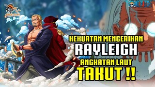 DAHSYAT ! INILAH KEKUATAN MENGERIKAN RAYLEIGH sampai ANGKATAN LAUT TAKUT - One Piece 1001+