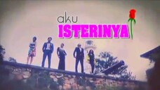 Aku Isterinya EP14