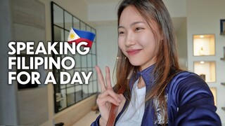 Speaking FILIPINO for 24 Hours Challenge!