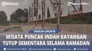 Wisata Puncak Indah Kayangan Tutup Sementara Selama Ramadan 2024 di Kolaka Sulawesi Tenggara