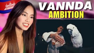 Reaction-VannDa វណ្ណដា(Ambition)Thank you for 4M Subs 😱🎉