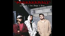 Pagkakamali - Lil Stop, Ins Stop & Eras